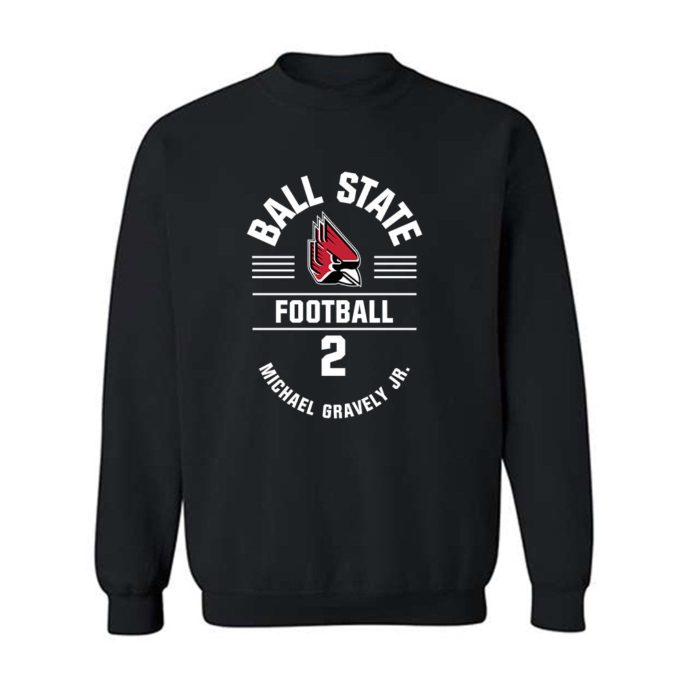 Ball State - NCAA Football : Michael Gravely Jr. - Classic Fashion Shersey Crewneck Sweatshirt-0