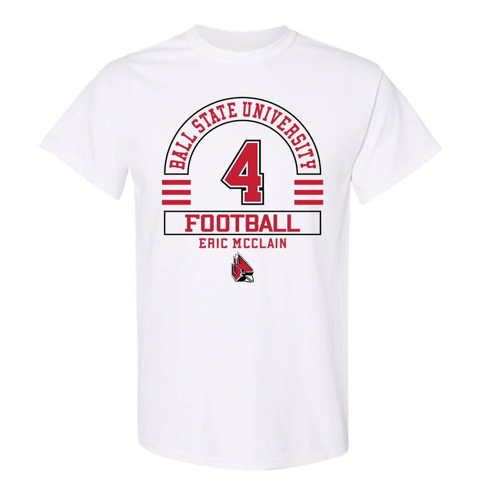Ball State - NCAA Football : Eric McClain - Classic Fashion Shersey T-Shirt-0