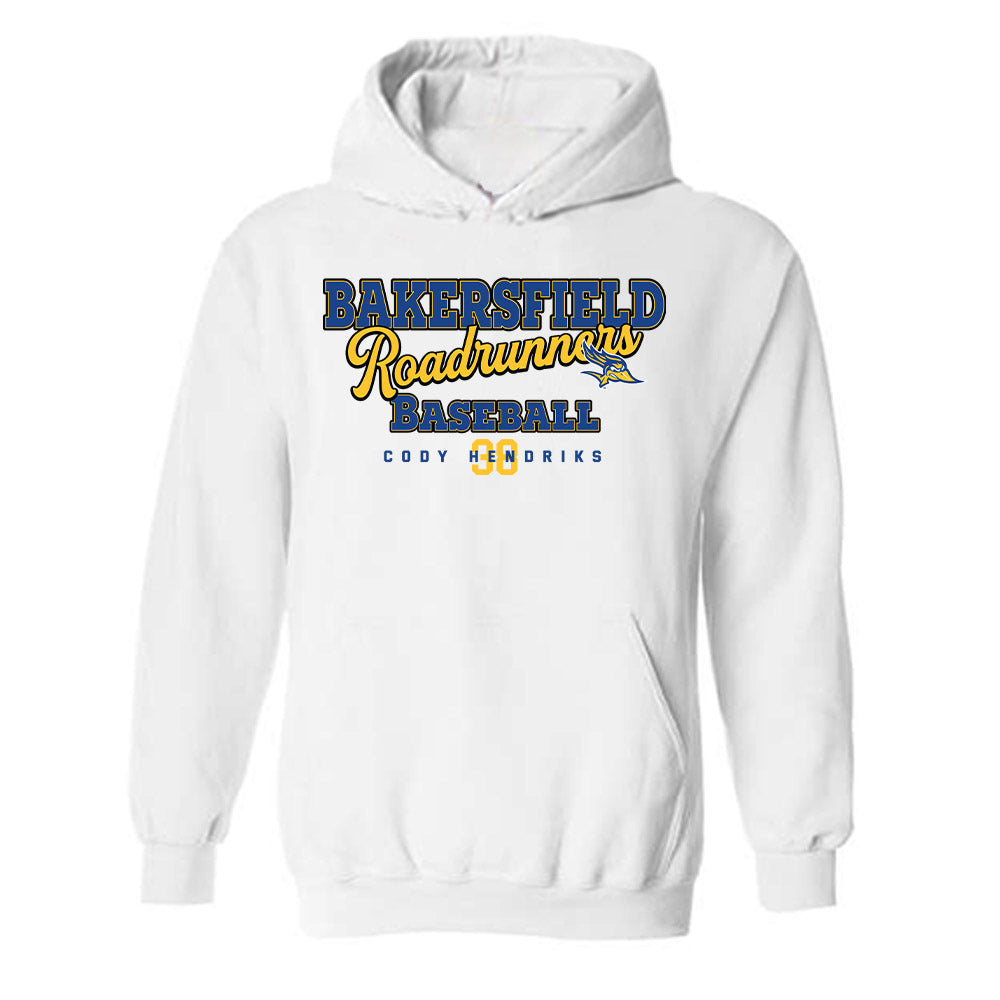 CSU Bakersfield - NCAA Baseball : Cody Hendriks - Hooded Sweatshirt Classic Fashion Shersey