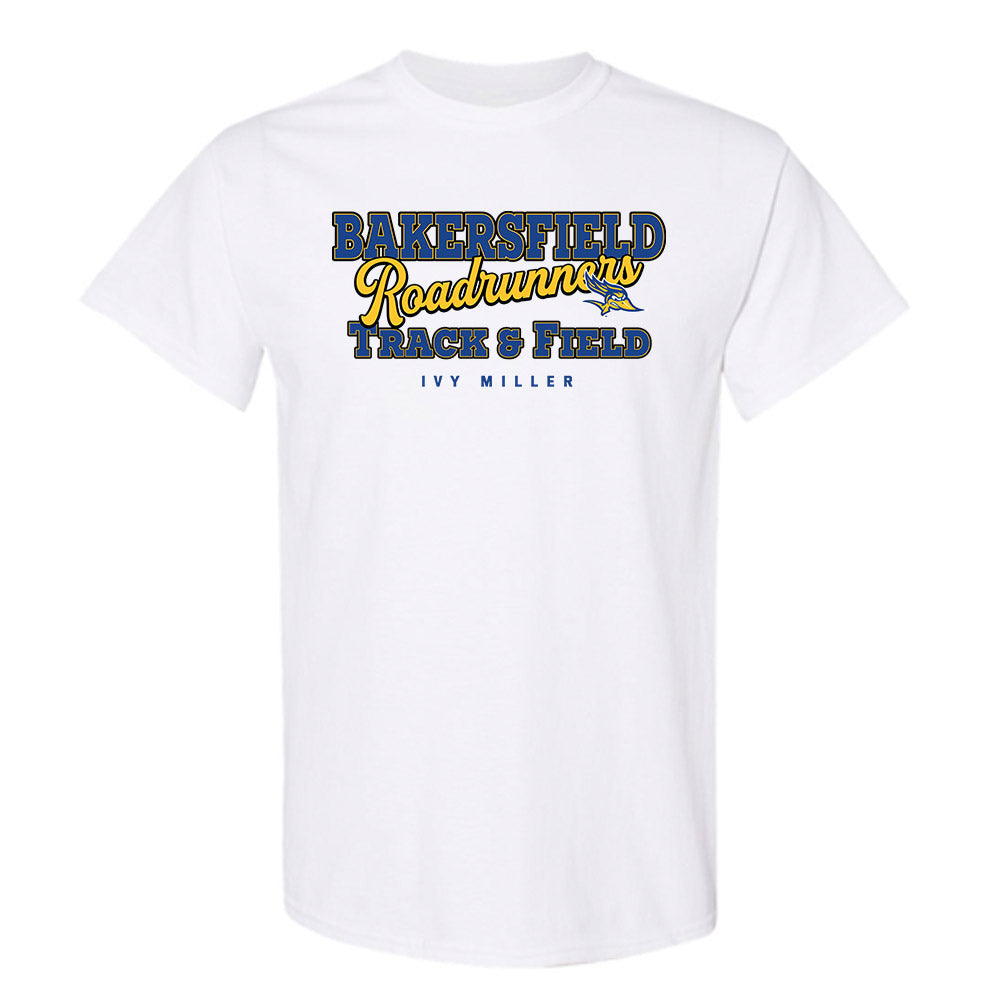 CSU Bakersfield - NCAA Women's Track & Field : Ivy Miller - Classic Fashion Shersey T-Shirt