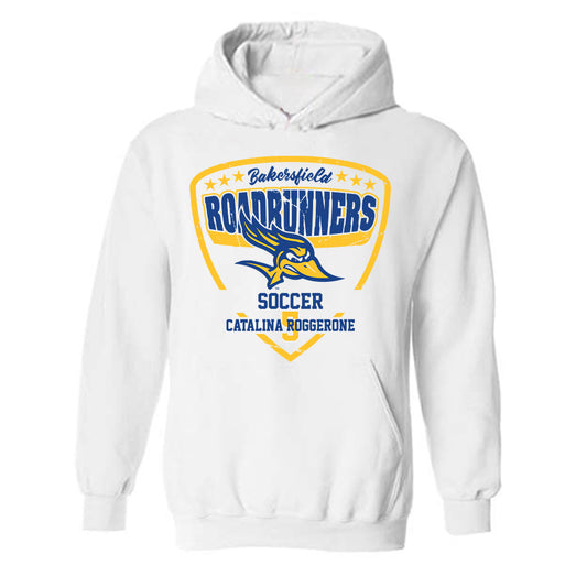 CSU Bakersfield - NCAA Women's Soccer : Catalina Roggerone - Hooded Sweatshirt Classic Fashion Shersey