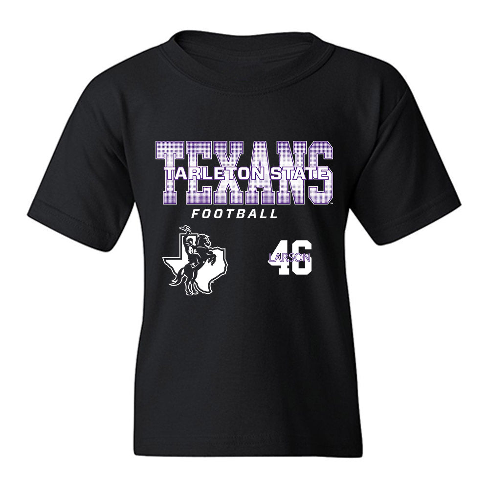 Tarleton State - NCAA Football : Brad Larson - Classic Fashion Shersey Youth T-Shirt-0