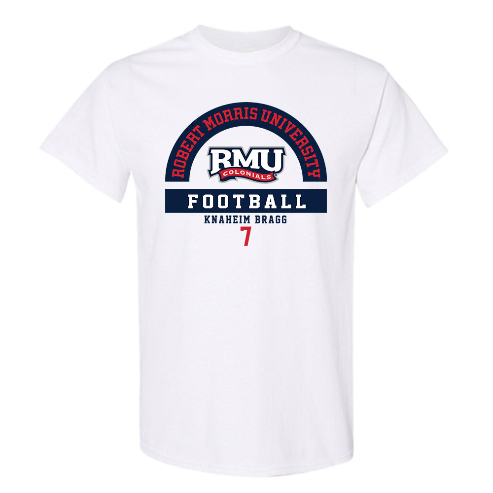 Robert Morris - NCAA Football : Knaheim Bragg - Classic Fashion Shersey T-Shirt-0