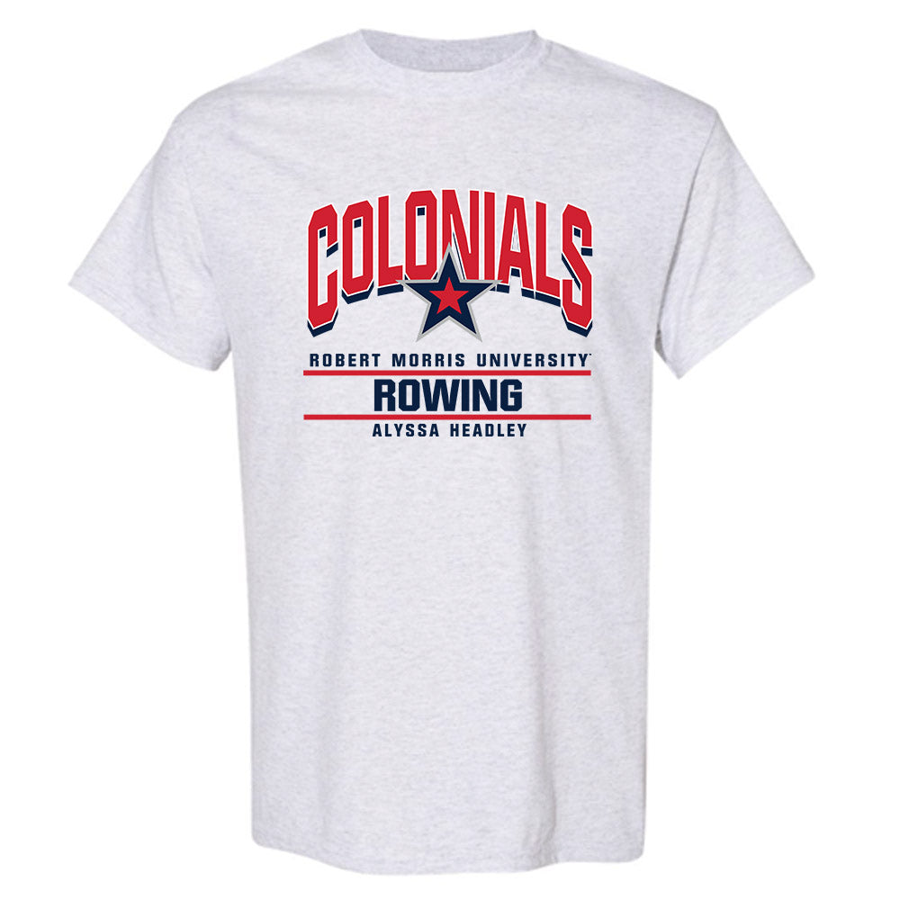Robert Morris - NCAA Women's Rowing : Alyssa Headley - Classic Fashion Shersey T-Shirt