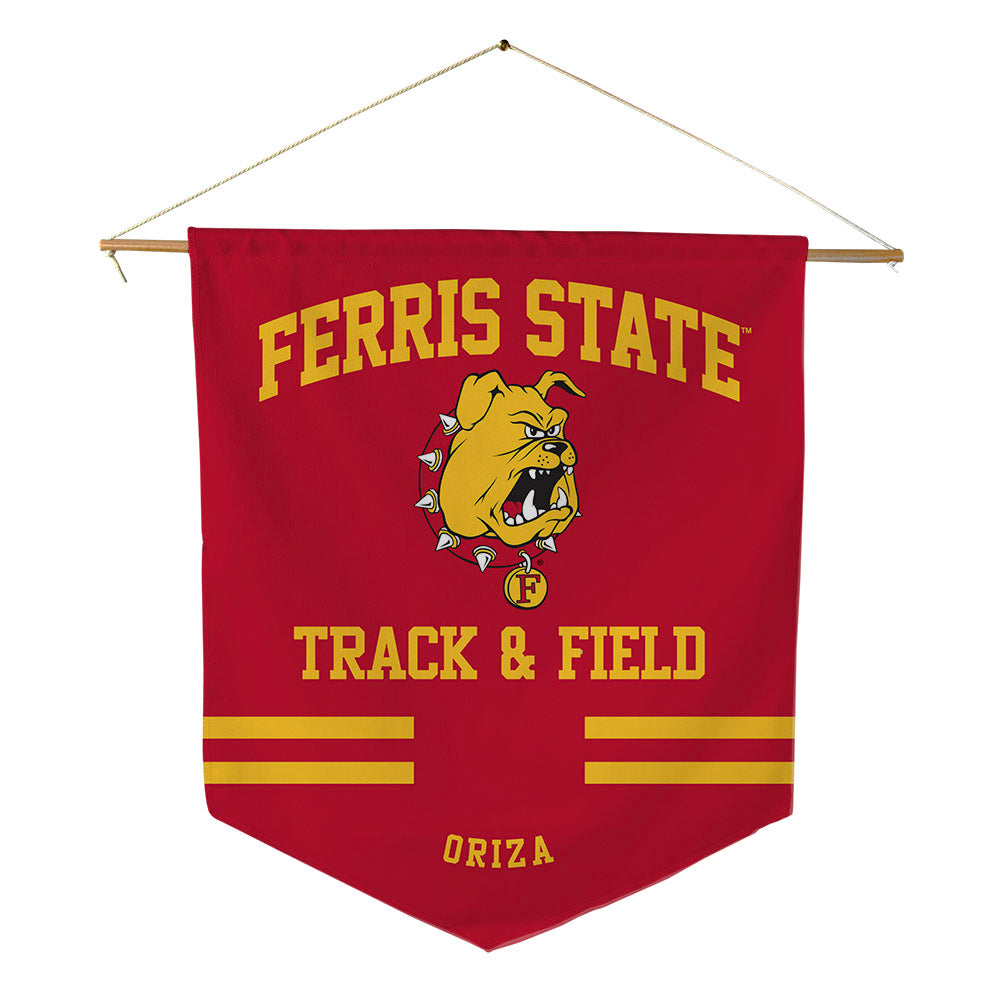 Ferris State - NCAA Women's Track & Field : Shnayly Oriza - Pennant - 18" x 21"-0