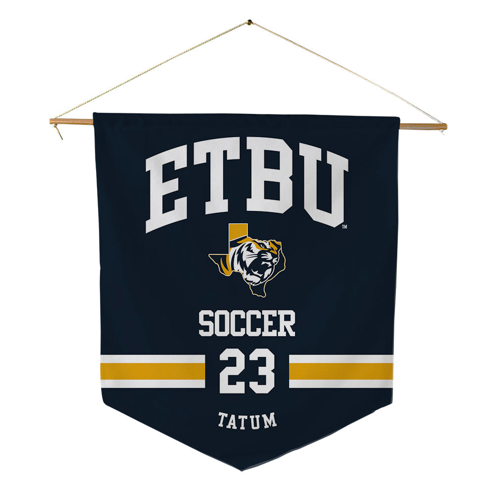 ETBU - NCAA Women's Soccer : Kam Tatum - Pennant - 18" x 21"-0