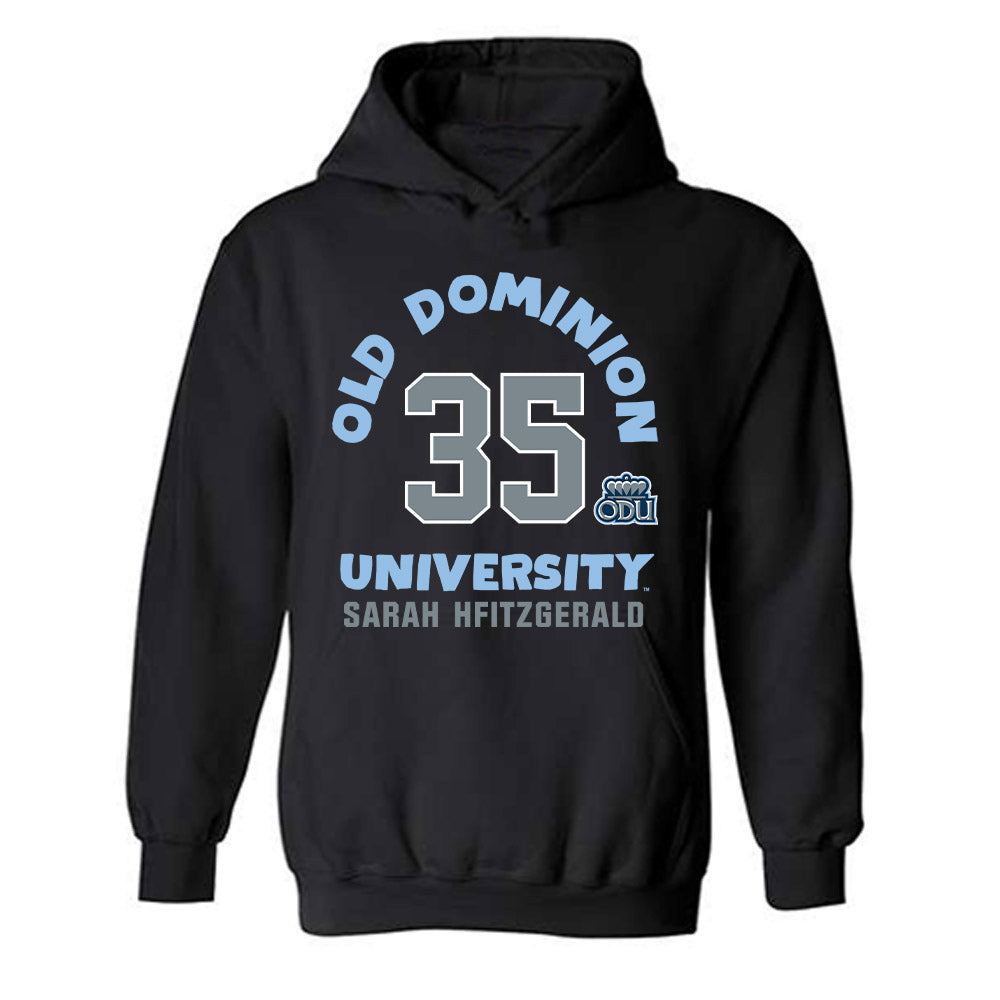 Old Dominion - NCAA Women's Basketball : Sarah HFitzgerald - Fashion Shersey Hooded Sweatshirt