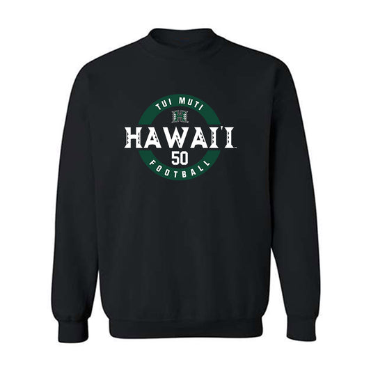 Hawaii - NCAA Football : Tui Muti - Classic Fashion Shersey Crewneck Sweatshirt