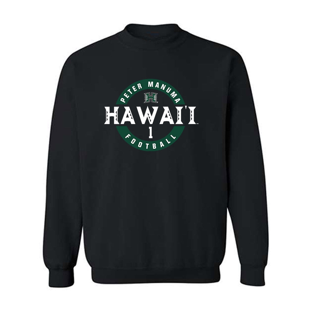 Hawaii - NCAA Football : Peter Manuma - Classic Fashion Shersey Crewneck Sweatshirt-0