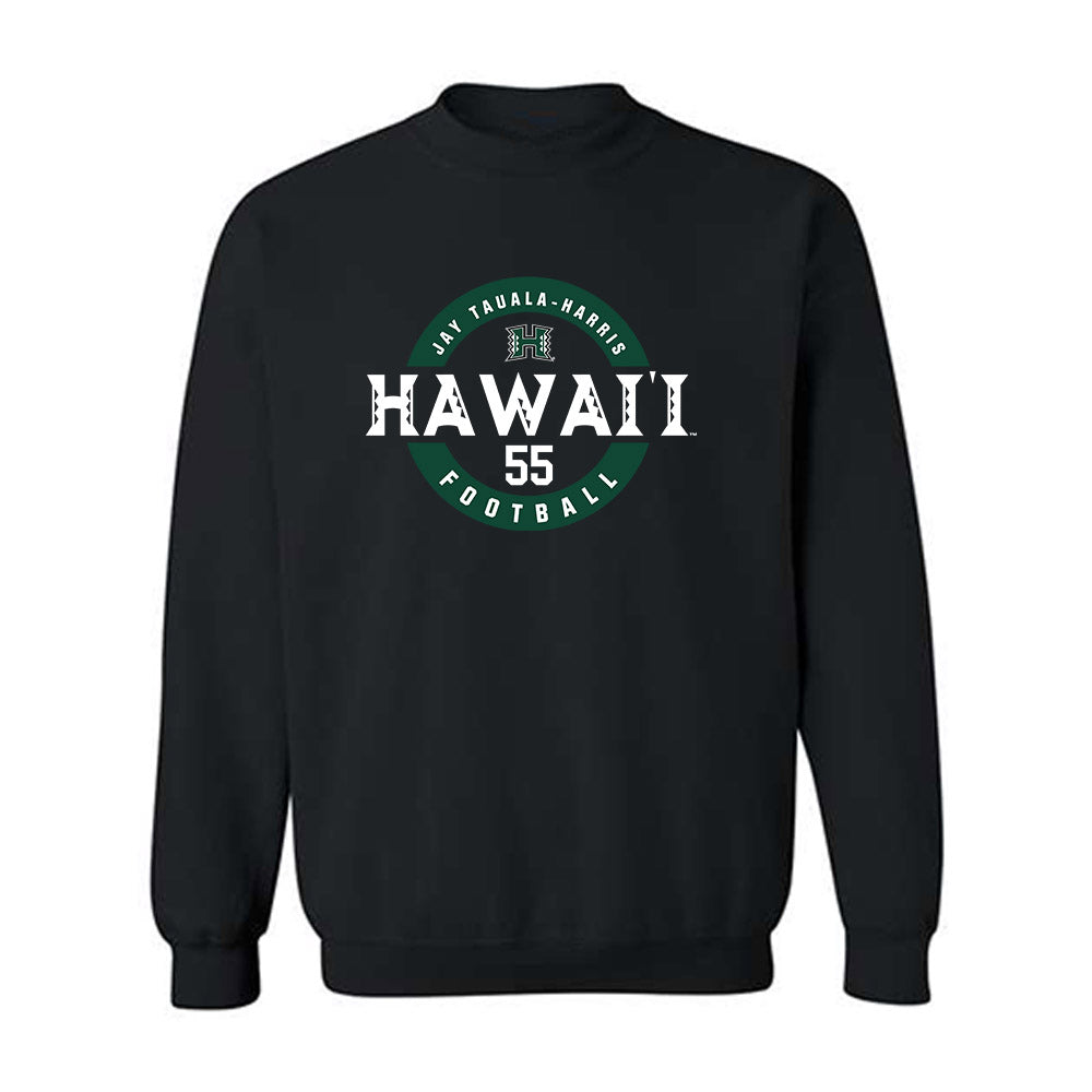 Hawaii - NCAA Football : Jay Tauala-Harris - Classic Fashion Shersey Crewneck Sweatshirt-0