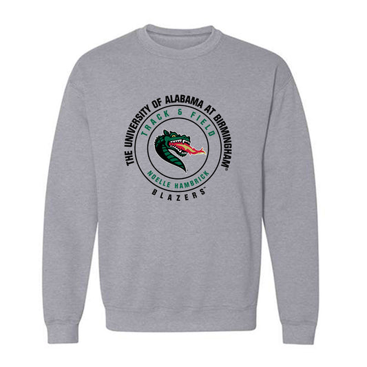 UAB - NCAA Women's Track & Field : Noelle Hambrick - Classic Fashion Shersey Crewneck Sweatshirt-0