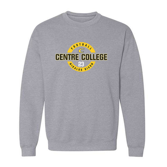 Centre College - NCAA Football : Nikalos Dixon - Classic Fashion Shersey Crewneck Sweatshirt-0