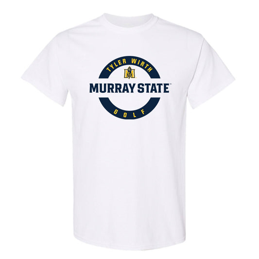 Murray State - NCAA Men's Golf : Tyler Wirth - Classic Fashion Shersey T-Shirt-0