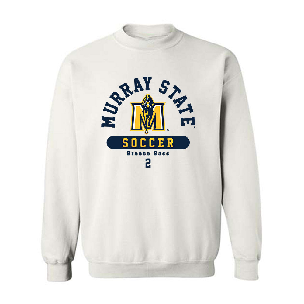 Murray State - NCAA Women's Soccer : Breece Bass - Classic Fashion Shersey Crewneck Sweatshirt-0