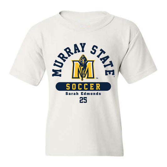 Murray State - NCAA Women's Soccer : Sarah Edmonds - Classic Fashion Shersey Youth T-Shirt