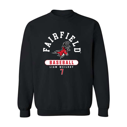 Fairfield - NCAA Baseball : Liam McIlroy - Classic Fashion Shersey Crewneck Sweatshirt