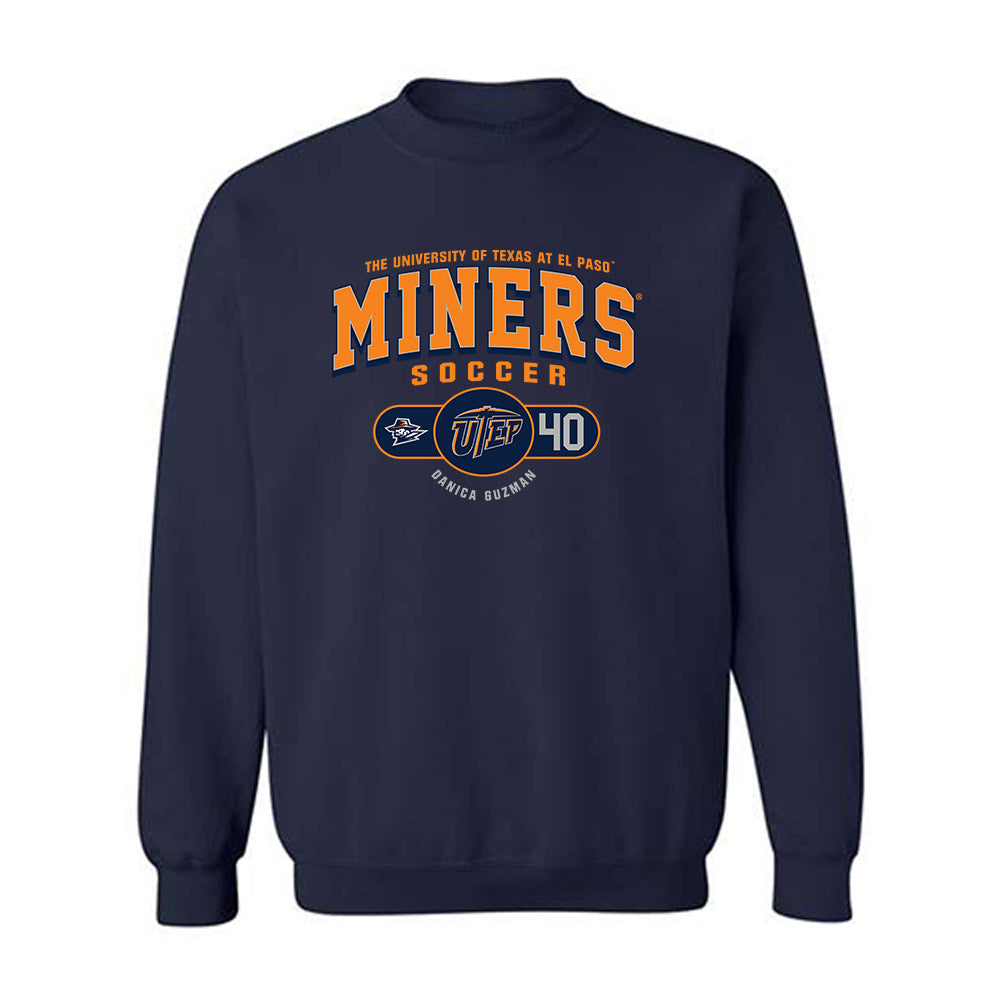 UTEP - NCAA Women's Soccer : Danica Guzman - Classic Fashion Shersey Crewneck Sweatshirt