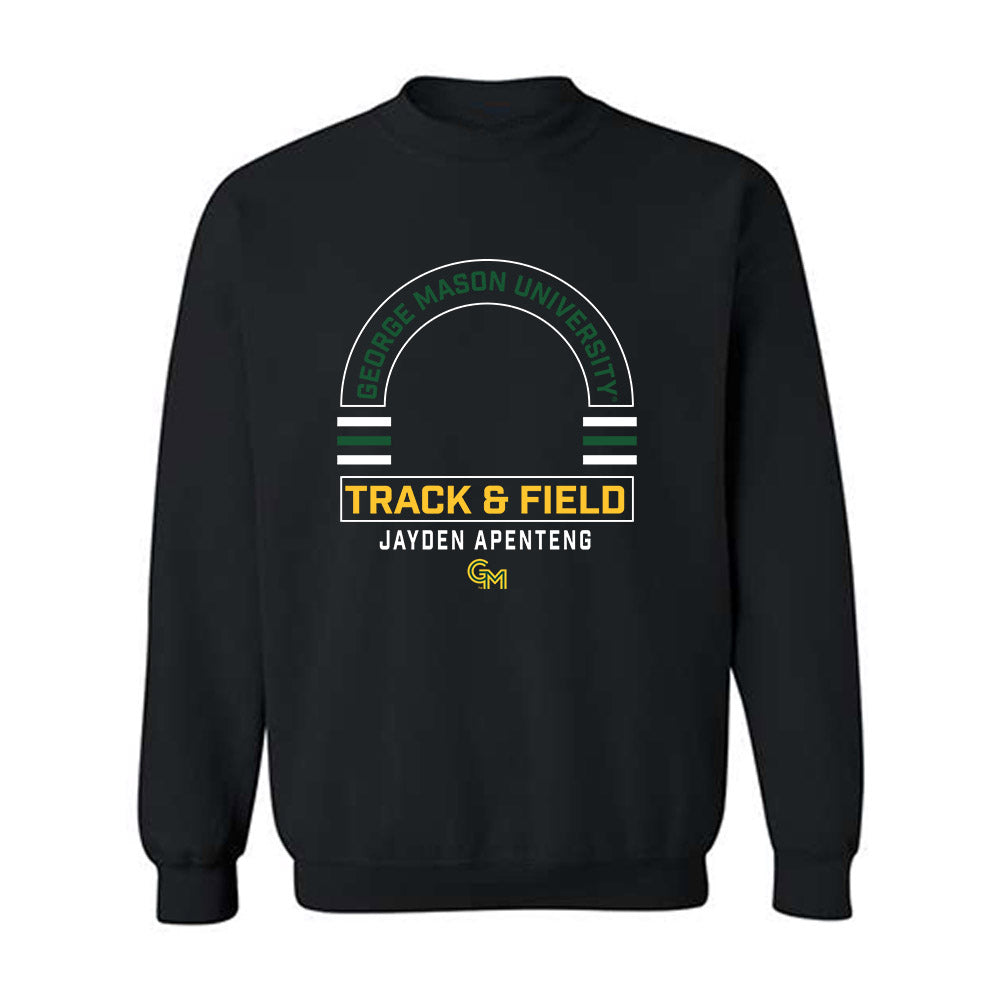 GMU - NCAA Men's Track & Field : Jayden Apenteng - Classic Fashion Shersey Crewneck Sweatshirt-0