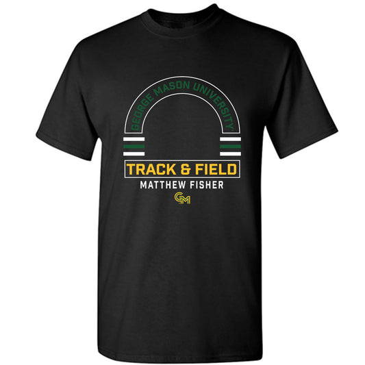 GMU - NCAA Men's Track & Field : Matthew Fisher - Classic Fashion Shersey T-Shirt-0