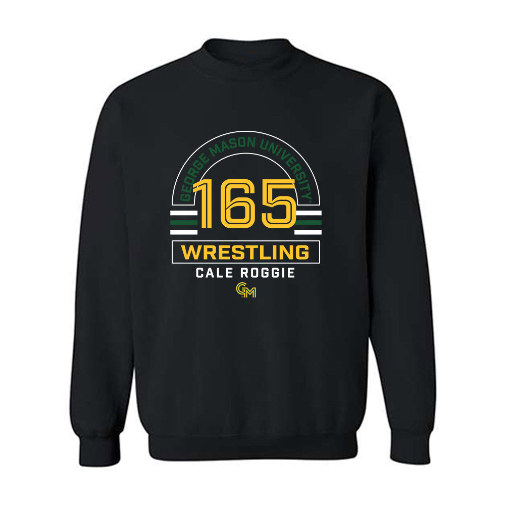 GMU - NCAA Wrestling : Cale Roggie - Classic Fashion Shersey Crewneck Sweatshirt-0