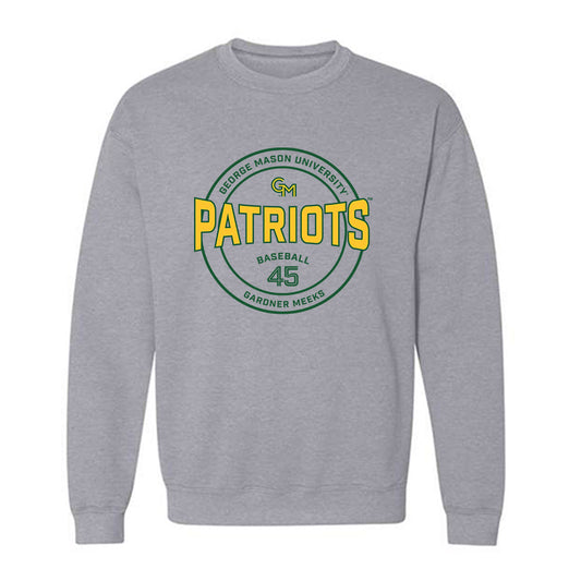 GMU - NCAA Baseball : Gardner Meeks - Classic Fashion Shersey Crewneck Sweatshirt-0