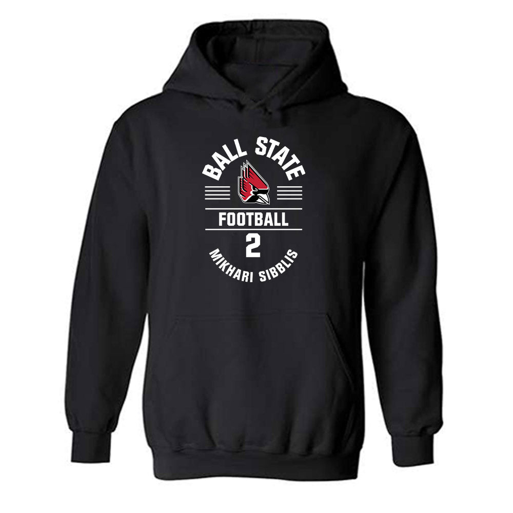 Ball State - NCAA Football : Mikhari Sibblis - Hooded Sweatshirt Classic Fashion Shersey