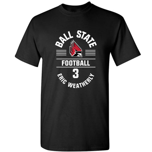 Ball State - NCAA Football : Eric Weatherly - Classic Fashion Shersey T-Shirt-0