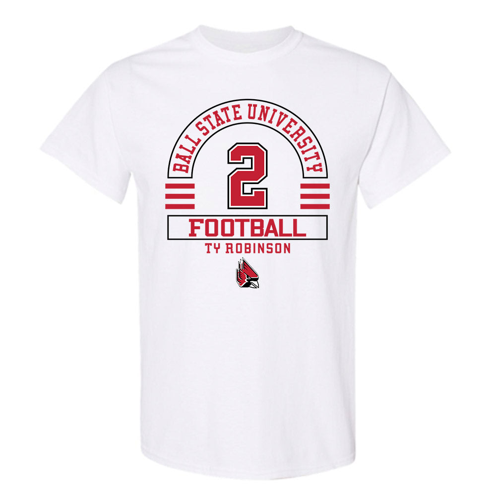 Ball State - NCAA Football : Ty Robinson - Classic Fashion Shersey T-Shirt-0