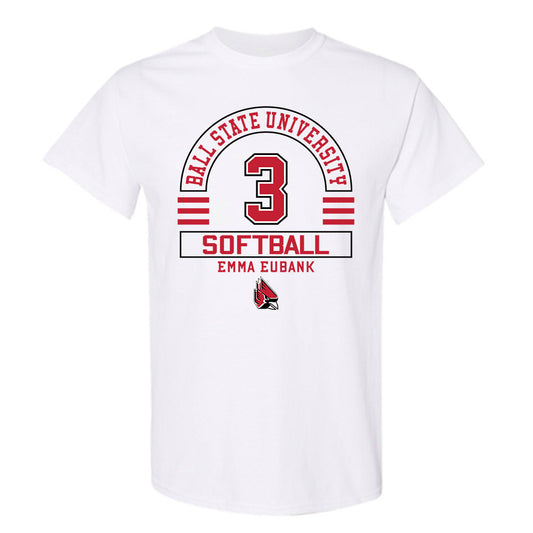 Ball State - NCAA Softball : Emma Eubank - T-Shirt Classic Fashion Shersey