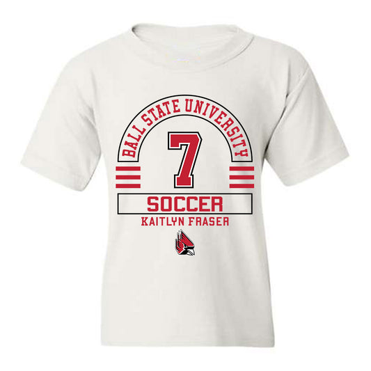 Ball State - NCAA Women's Soccer : Kaitlyn Fraser - Youth T-Shirt Classic Fashion Shersey