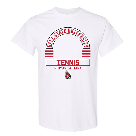 Ball State - NCAA Women's Tennis : Priyanka Rana - Classic Fashion Shersey T-Shirt-0