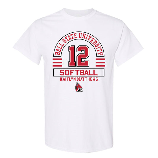 Ball State - NCAA Softball : Kaitlyn Matthews - T-Shirt Classic Fashion Shersey