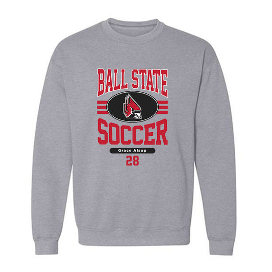 Ball State - NCAA Women's Soccer : Grace Alsop - Crewneck Sweatshirt Classic Fashion Shersey