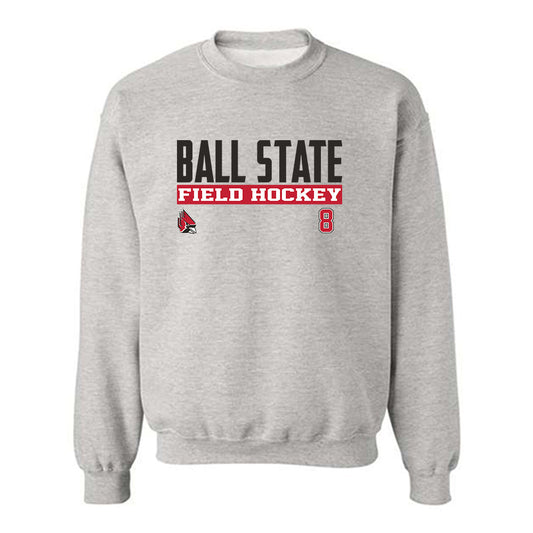 Ball State - NCAA Women's Field Hockey : Grace Clokie - Classic Fashion Shersey Crewneck Sweatshirt-0
