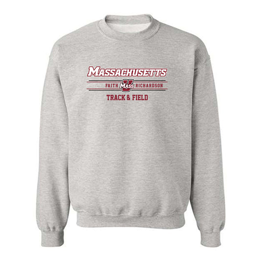 UMass - NCAA Women's Track & Field : Faith Richardson - Classic Fashion Shersey Crewneck Sweatshirt