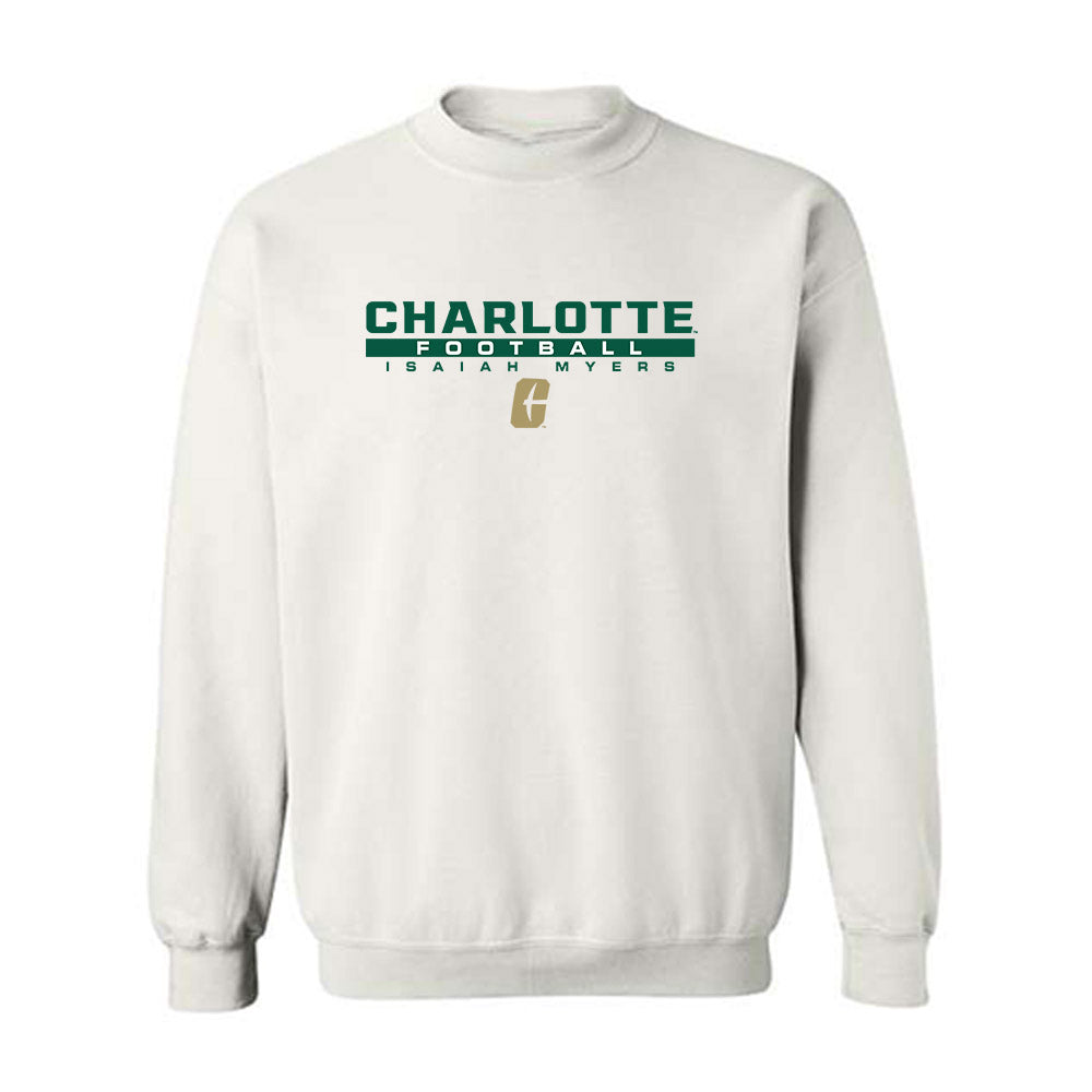 UNC Charlotte - NCAA Football : Isaiah Myers - Classic Fashion Shersey Crewneck Sweatshirt