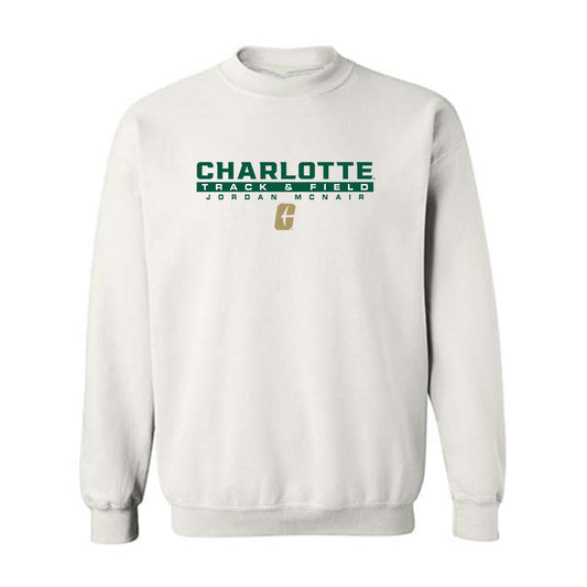 UNC Charlotte - NCAA Men's Track & Field : Jordan McNair - Classic Fashion Shersey Crewneck Sweatshirt