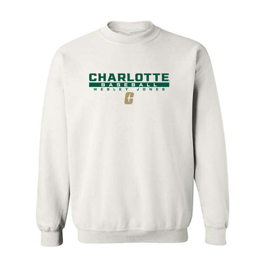 UNC Charlotte - NCAA Baseball : Wesley Jones - Classic Fashion Shersey Crewneck Sweatshirt-0