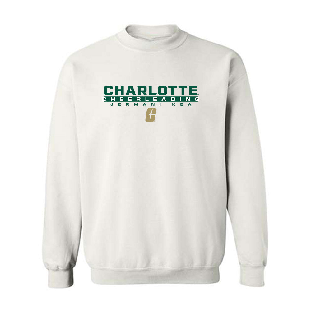 UNC Charlotte - NCAA Cheerleading : Jermani Kea - Crewneck Sweatshirt Classic Fashion Shersey