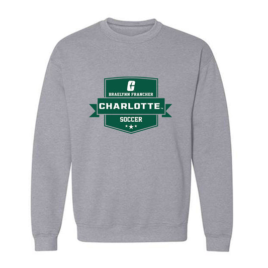 UNC Charlotte - NCAA Women's Soccer : Braelynn Francher - Classic Fashion Shersey Crewneck Sweatshirt