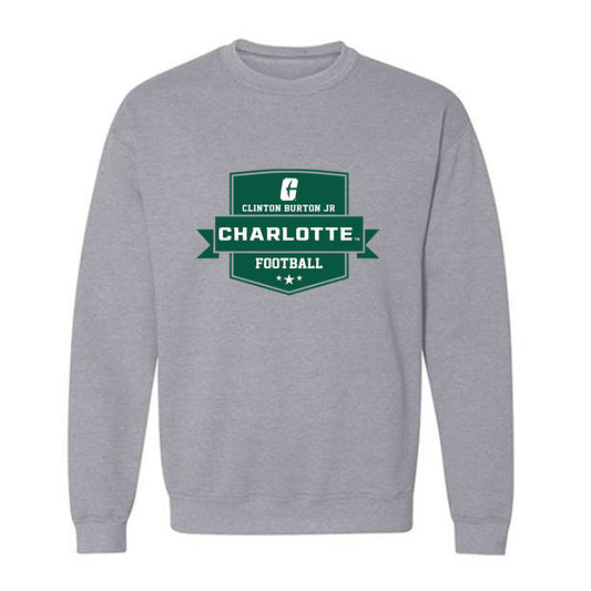 UNC Charlotte - NCAA Football : Clinton Burton Jr - Crewneck Sweatshirt Classic Fashion Shersey