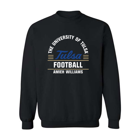 Tulsa - NCAA Football : Amieh Williams - Classic Fashion Shersey Crewneck Sweatshirt