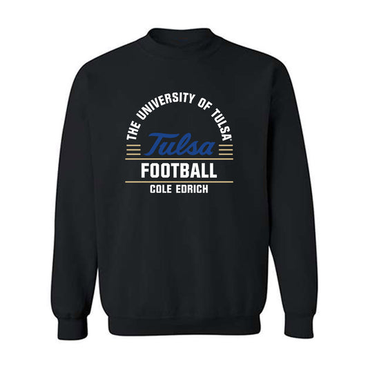 Tulsa - NCAA Football : Cole Edrich - Classic Fashion Shersey Crewneck Sweatshirt