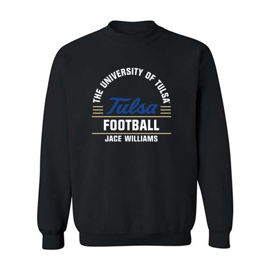 Tulsa - NCAA Football : Jace Williams - Classic Fashion Shersey Crewneck Sweatshirt-0