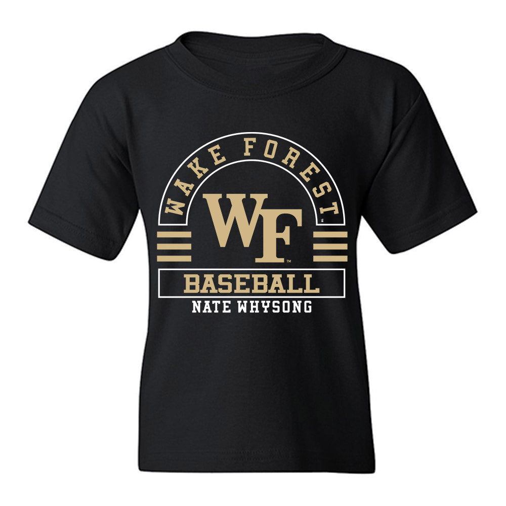 Wake Forest - NCAA Baseball : Nate Whysong - Classic Fashion Shersey Youth T-Shirt-0