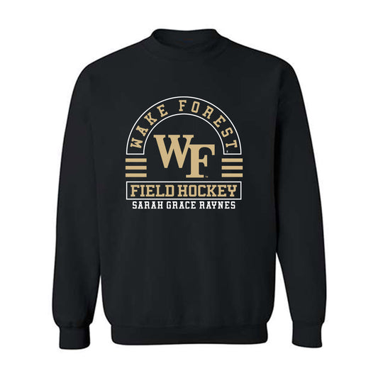 Wake Forest - NCAA Women's Field Hockey : Sarah Grace Raynes - Classic Fashion Shersey Crewneck Sweatshirt-0