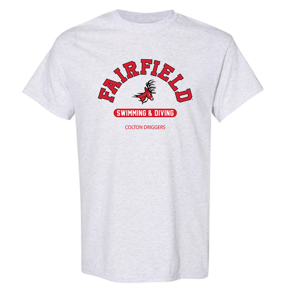 Fairfield - NCAA Men's Swimming & Diving : Colton Driggers - Classic Fashion Shersey T-Shirt-0