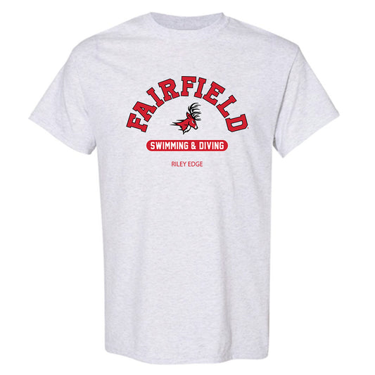 Fairfield - NCAA Women's Swimming & Diving : Riley Edge - Classic Fashion Shersey T-Shirt-0