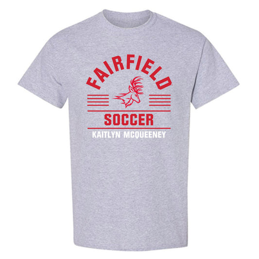 Fairfield - NCAA Women's Soccer : Kaitlyn McQueeney - Classic Fashion Shersey T-Shirt