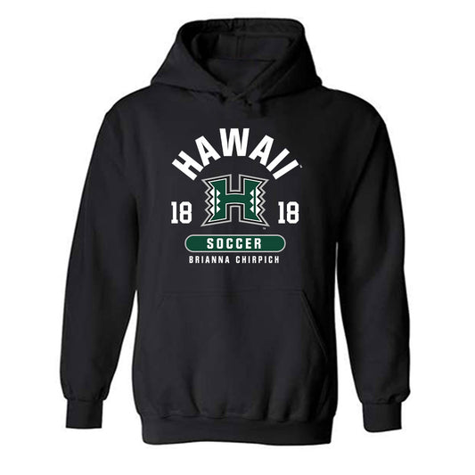 Hawaii - NCAA Women's Soccer : Brianna Chirpich - Classic Fashion Shersey Hooded Sweatshirt-0